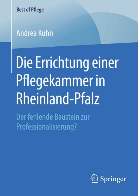 Cover image for book Die Errichtung einer Pflegekammer in Rheinland-Pfalz