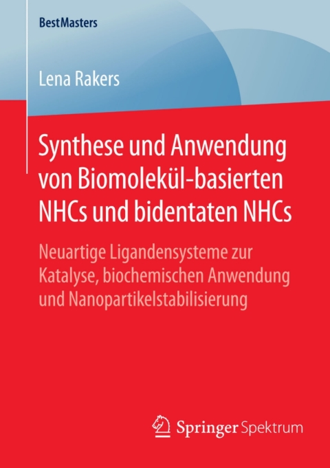 Cover image for book Synthese und Anwendung von Biomolekül-basierten NHCs und bidentaten NHCs