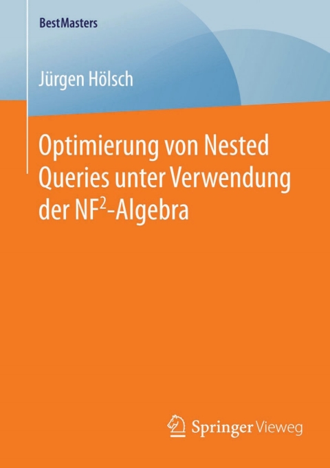 Cover image for book Optimierung von Nested Queries unter Verwendung der NF2-Algebra