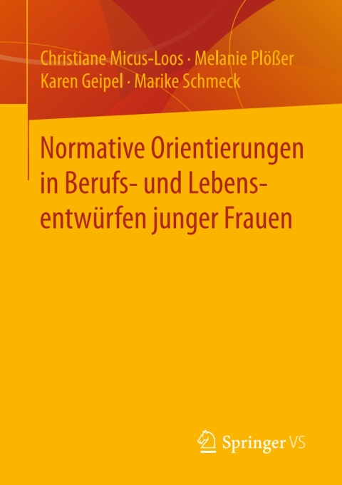 Cover image for book Normative Orientierungen in Berufs- und Lebensentwürfen junger Frauen