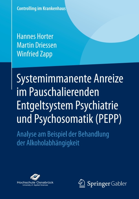 Cover image for book Systemimmanente Anreize im Pauschalierenden Entgeltsystem Psychiatrie und Psychosomatik (PEPP)