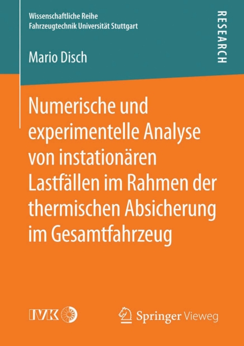 Cover image for book Numerische und experimentelle Analyse von instationären Lastfällen im Rahmen der thermischen Absicherung im Gesamtfahrzeug