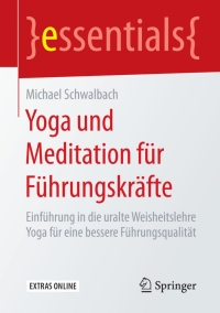 Cover image: Yoga und Meditation für Führungskräfte 9783658127084