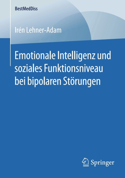 Cover image for book Emotionale Intelligenz und soziales Funktionsniveau bei bipolaren Störungen