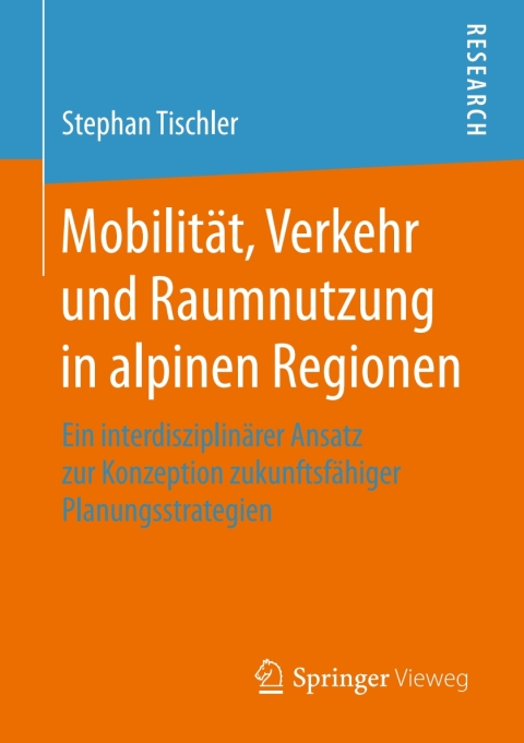 Cover image for book Mobilität, Verkehr und Raumnutzung in alpinen Regionen