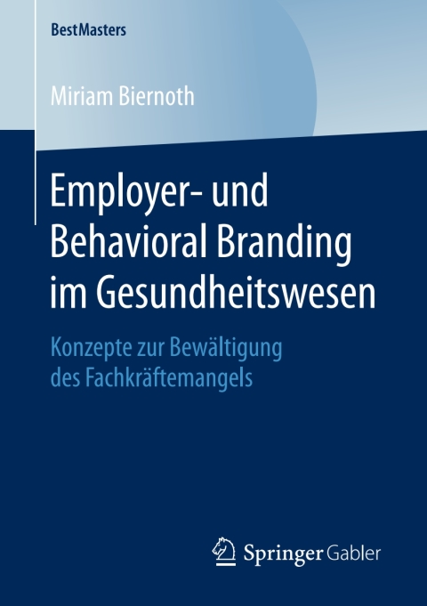 Cover image for book Employer- und Behavioral Branding im Gesundheitswesen
