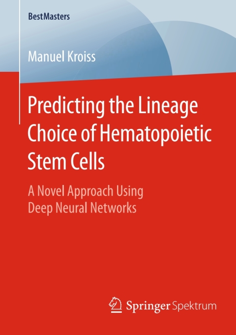 Cover image for book Predicting the Lineage Choice of Hematopoietic Stem Cells