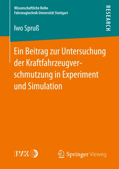 Cover image for book Ein Beitrag zur Untersuchung der Kraftfahrzeugverschmutzung in Experiment und Simulation