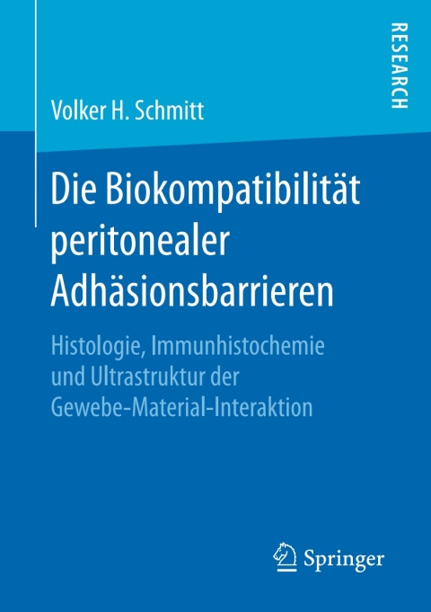 Cover image for book Die Biokompatibilität peritonealer Adhäsionsbarrieren