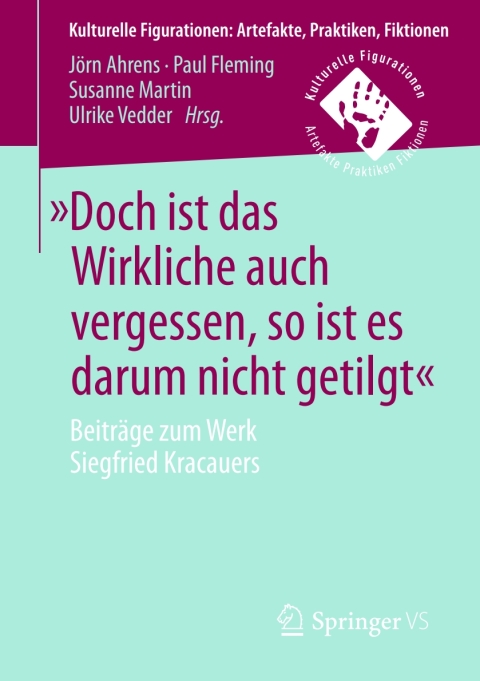 Cover image for book »Doch ist das Wirkliche auch vergessen, so ist es darum nicht getilgt«