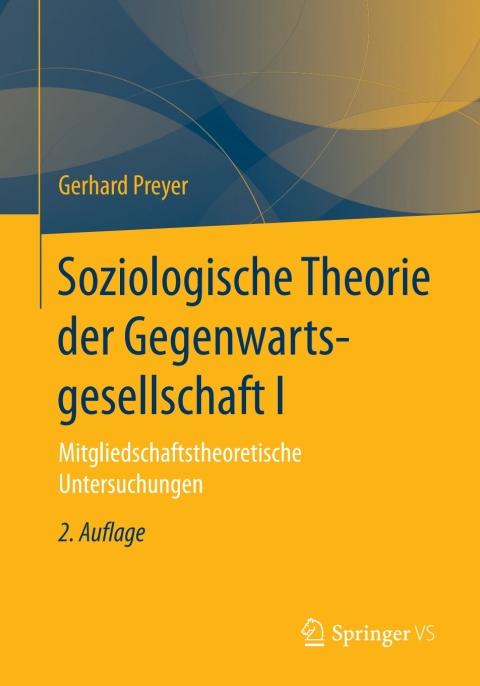 Cover image for book Soziologische Theorie der Gegenwartsgesellschaft I