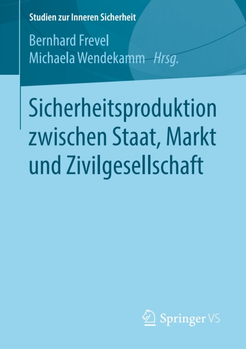Cover image for book Sicherheitsproduktion zwischen Staat, Markt und Zivilgesellschaft