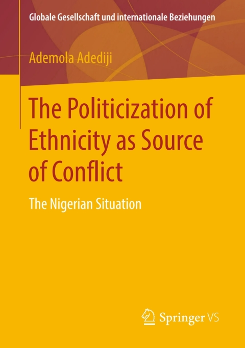 Cover image for book The Politicization of Ethnicity as Source of Conflict