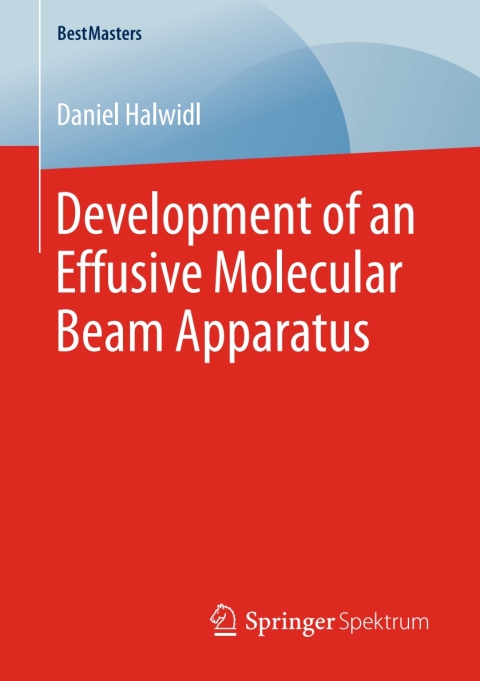 Cover image for book Development of an Effusive Molecular Beam Apparatus