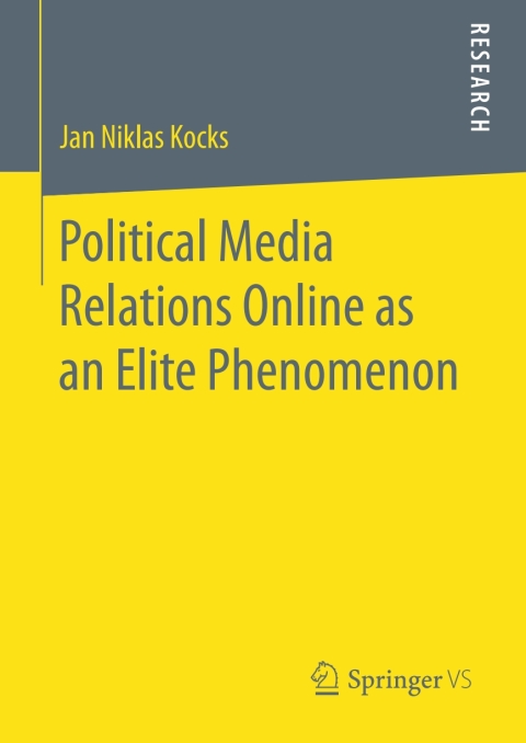 Cover image for book Political Media Relations Online as an Elite Phenomenon