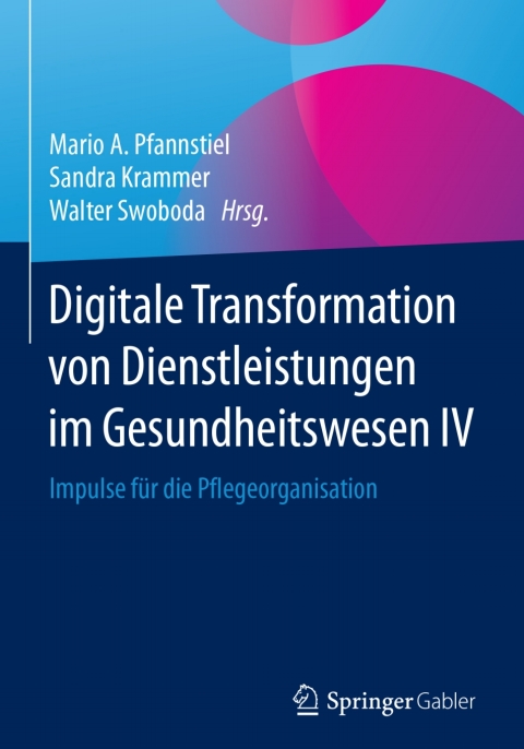 Cover image for book Digitale Transformation von Dienstleistungen im Gesundheitswesen IV