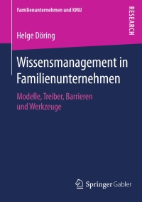 Cover image: Wissensmanagement in Familienunternehmen 9783658136802