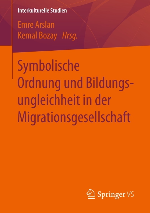 Cover image for book Symbolische Ordnung und Bildungsungleichheit in der Migrationsgesellschaft