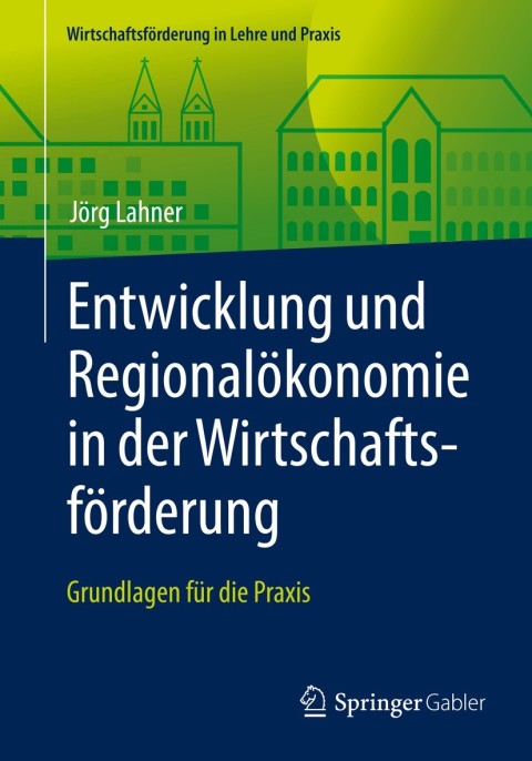 Cover image for book Entwicklung und Regionalökonomie in der Wirtschaftsförderung