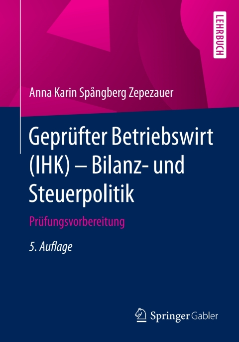 Cover image for book Geprüfter Betriebswirt (IHK) - Bilanz- und Steuerpolitik