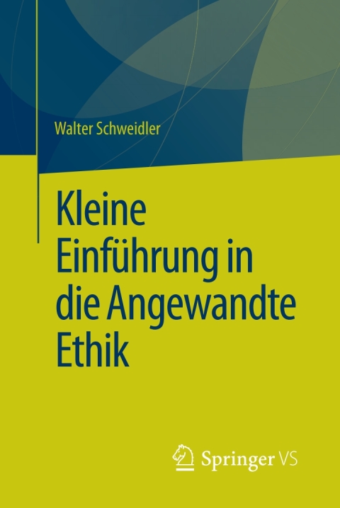 Cover image for book Kleine Einführung in die Angewandte Ethik