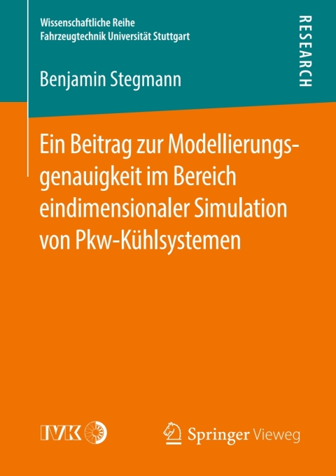 Cover image for book Ein Beitrag zur Modellierungsgenauigkeit im Bereich eindimensionaler Simulation von Pkw-Kühlsystemen