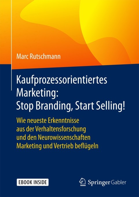 Cover image for book Kaufprozessorientiertes Marketing: Stop Branding, Start Selling!