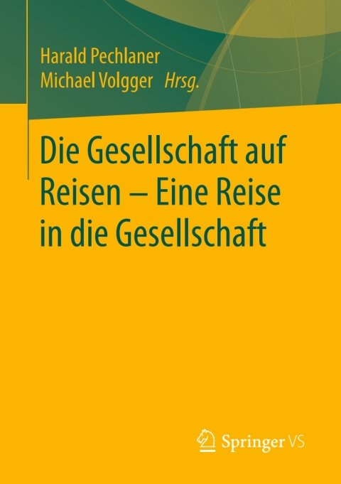 Cover image for book Die Gesellschaft auf Reisen – Eine Reise in die Gesellschaft