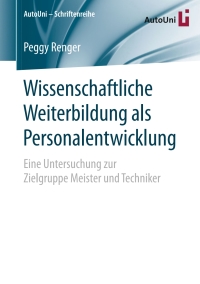 Cover image: Wissenschaftliche Weiterbildung als Personalentwicklung 9783658141479