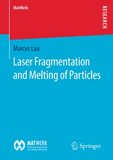 Cover image for book Laser Fragmentation and Melting of Particles