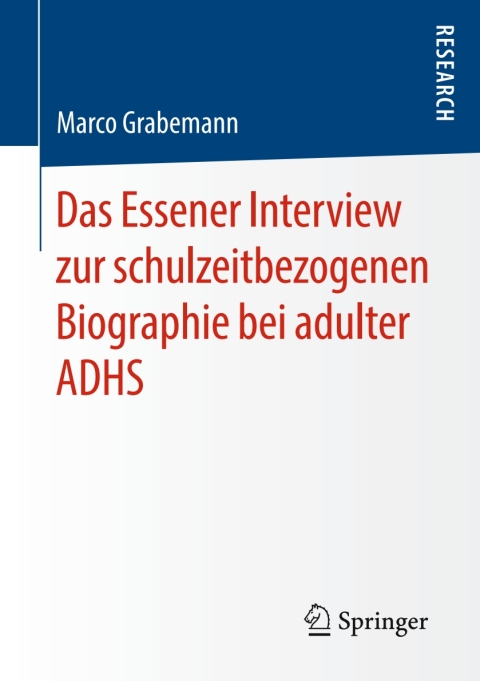 Cover image for book Das Essener Interview zur schulzeitbezogenen Biographie bei adulter ADHS