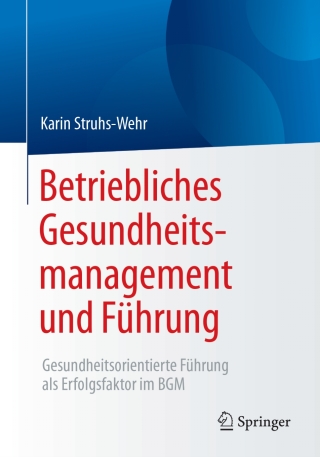 Betriebliches Gesundheitsmanagement und Führung