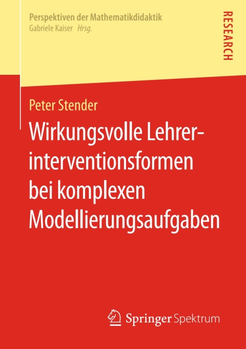 Cover image for book Wirkungsvolle Lehrerinterventionsformen bei komplexen Modellierungsaufgaben