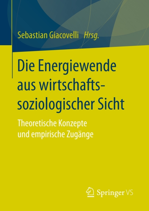 Cover image for book Die Energiewende aus wirtschaftssoziologischer Sicht