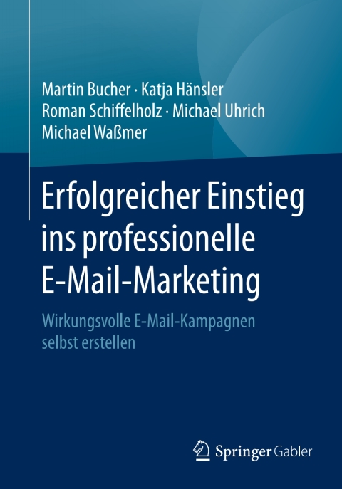 Cover image for book Erfolgreicher Einstieg ins professionelle E-Mail-Marketing