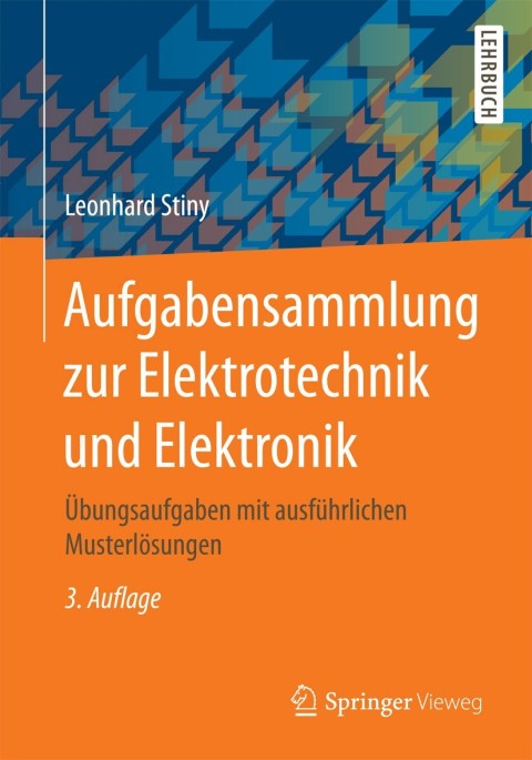 Aufgabensammlung zur Elektrotechnik und Elektronik 