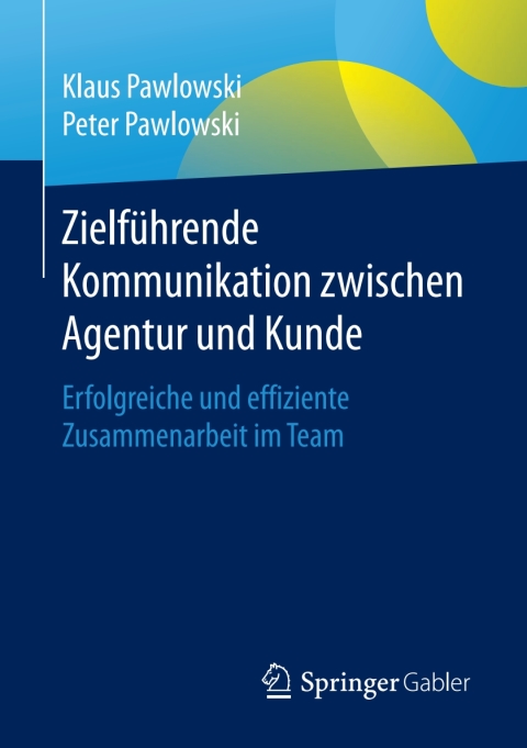 Cover image for book Zielführende Kommunikation zwischen Agentur und Kunde