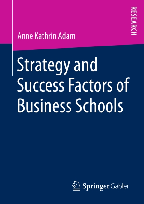 Cover image for book Strategy and Success Factors of Business Schools