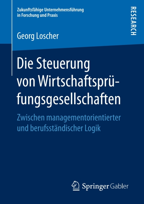 Cover image for book Die Steuerung von Wirtschaftsprüfungsgesellschaften