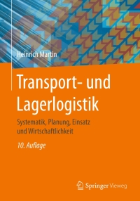 صورة الغلاف: Transport- und Lagerlogistik 10th edition 9783658145514