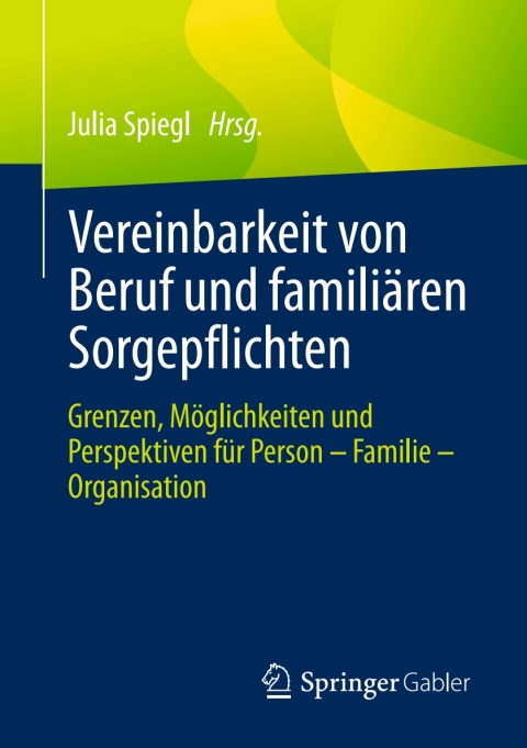 Cover image for book Vereinbarkeit von Beruf und familiären Sorgepflichten