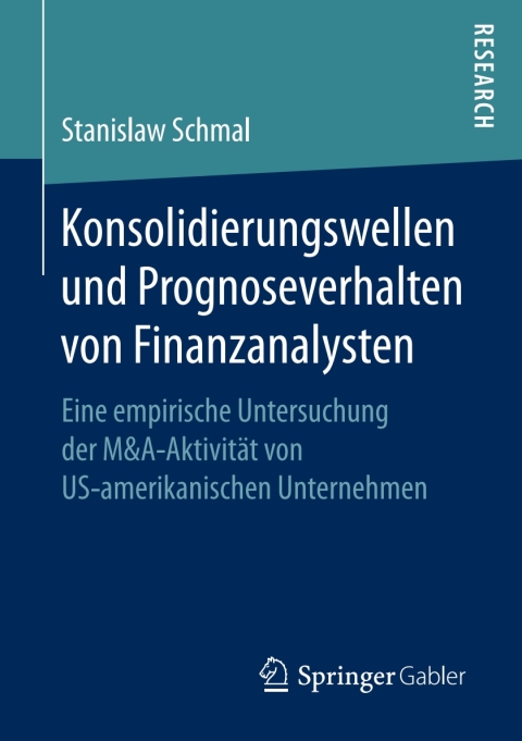 Cover image for book Konsolidierungswellen und Prognoseverhalten von Finanzanalysten
