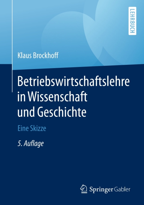 Cover image for book Betriebswirtschaftslehre in Wissenschaft und Geschichte