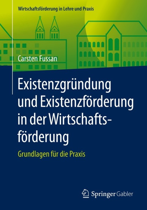 Cover image for book Existenzgründung und Existenzförderung in der Wirtschaftsförderung