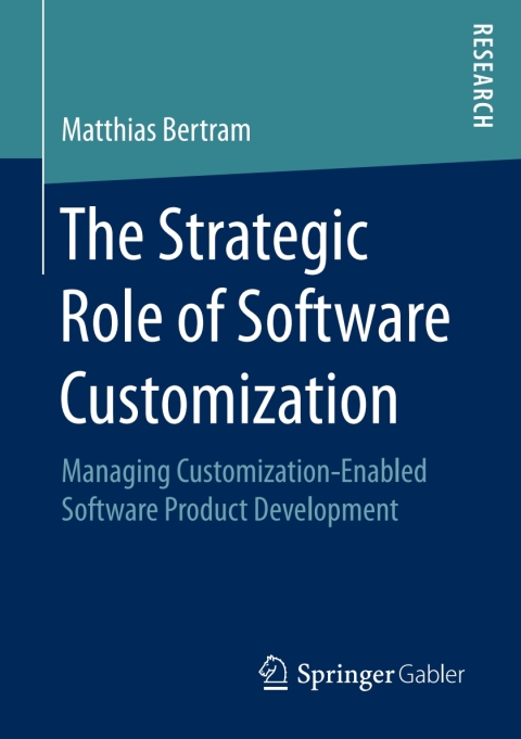 Cover image for book The Strategic Role of Software Customization