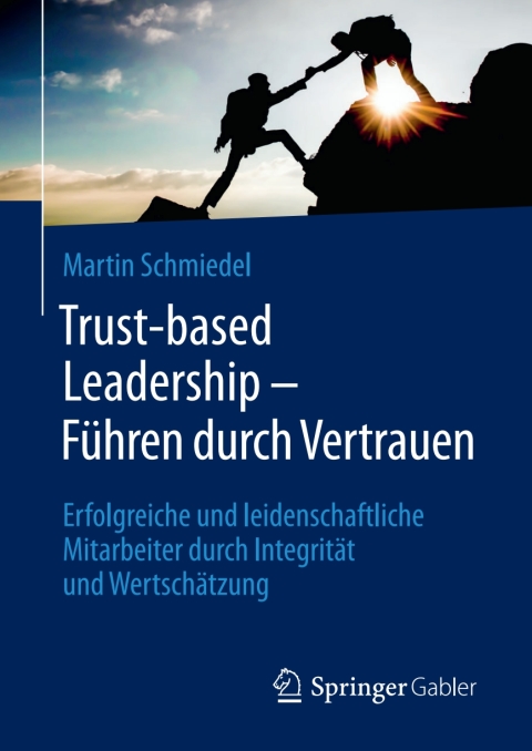 Cover image for book Trust-based Leadership – Führen durch Vertrauen