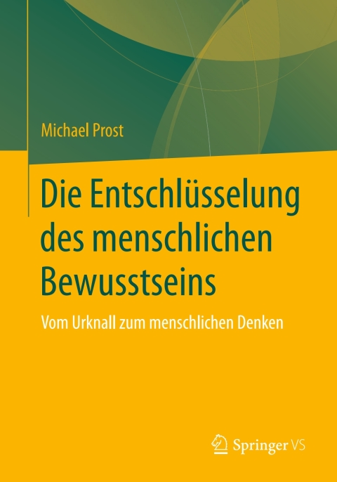Cover image for book Die Entschlüsselung des menschlichen Bewusstseins