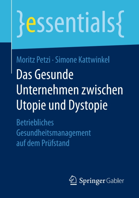 Cover image for book Das Gesunde Unternehmen zwischen Utopie und Dystopie