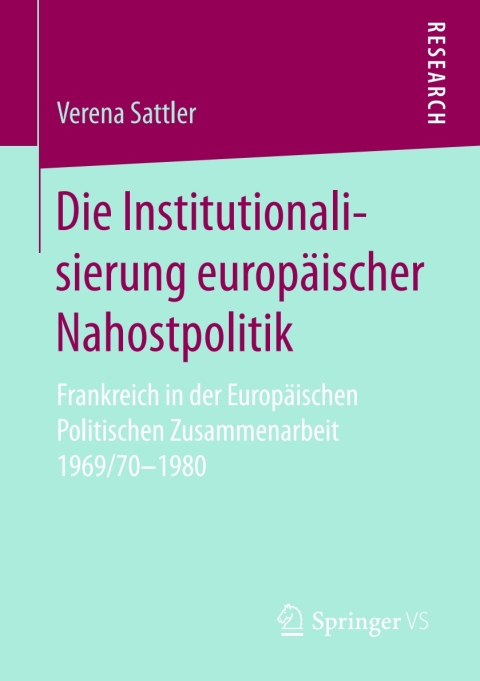 Cover image for book Die Institutionalisierung europäischer Nahostpolitik