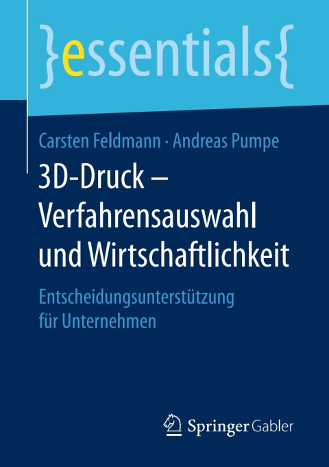 Cover image for book 3D-Druck – Verfahrensauswahl und Wirtschaftlichkeit